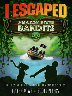 cover image of I Escaped Amazon River Bandits